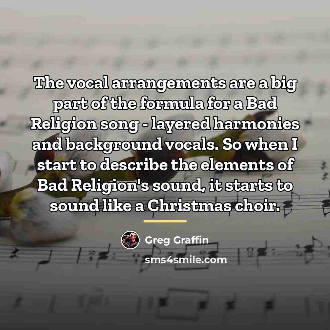 “The vocal arrangements are a big part of the formula…” quote by Greg Graffin