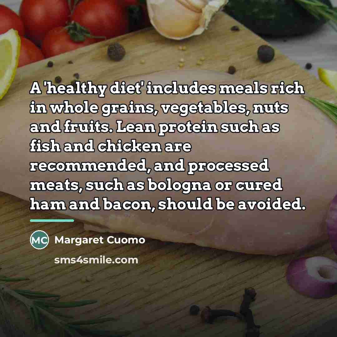 “A 'healthy diet' includes meals rich in whole grains, vegetables,…” quote by Margaret Cuomo