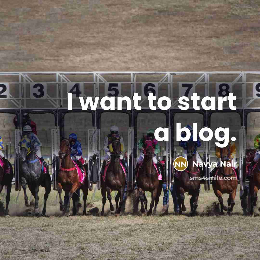 “I want to start a blog.…” quote by Navya Nair
