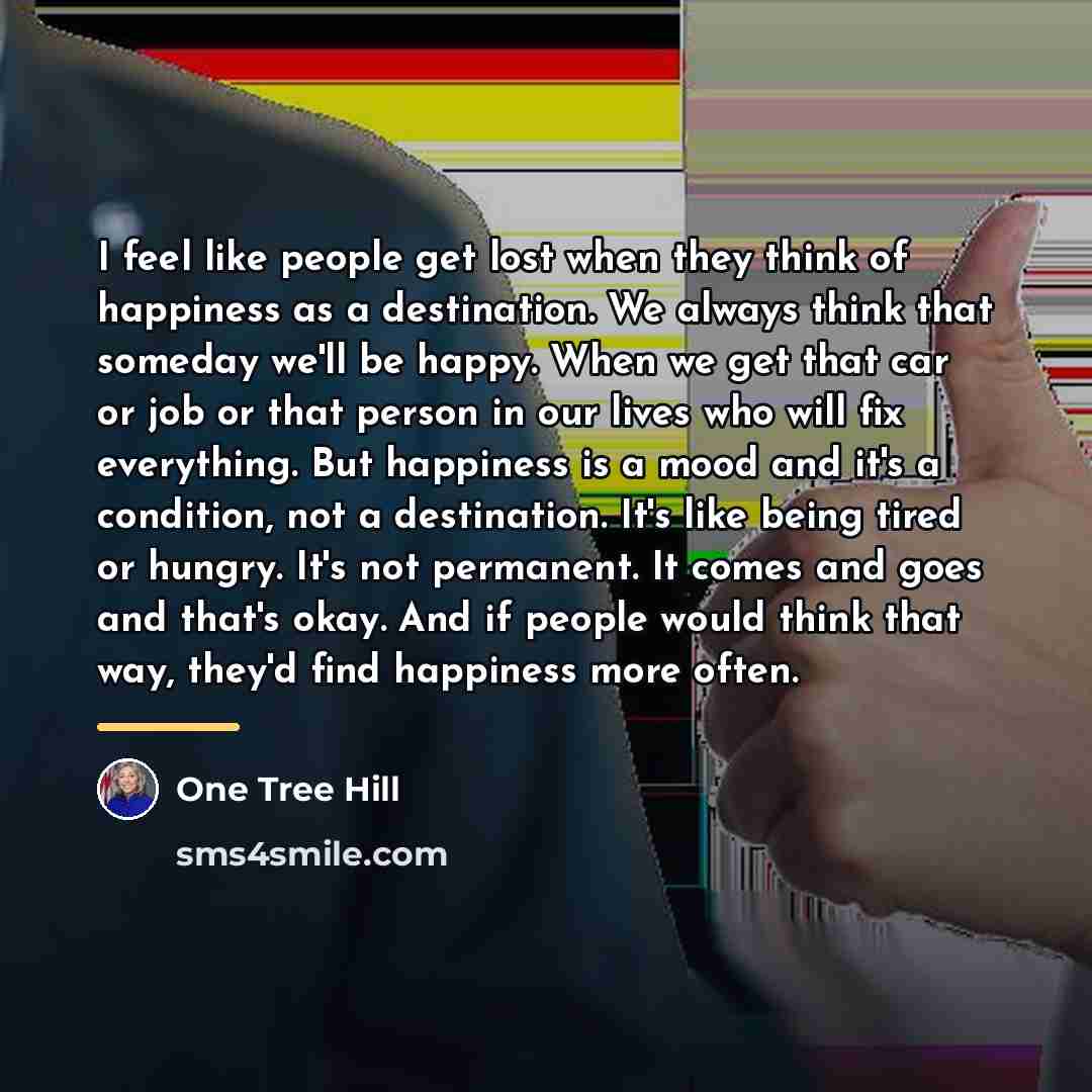 “I feel like people get lost when they think of…” quote by One Tree Hill