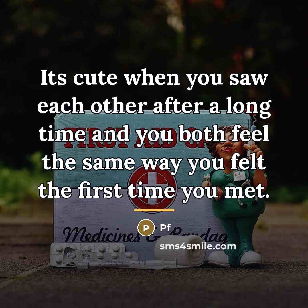 “Its cute when you saw each other after a long…” quote by Pf