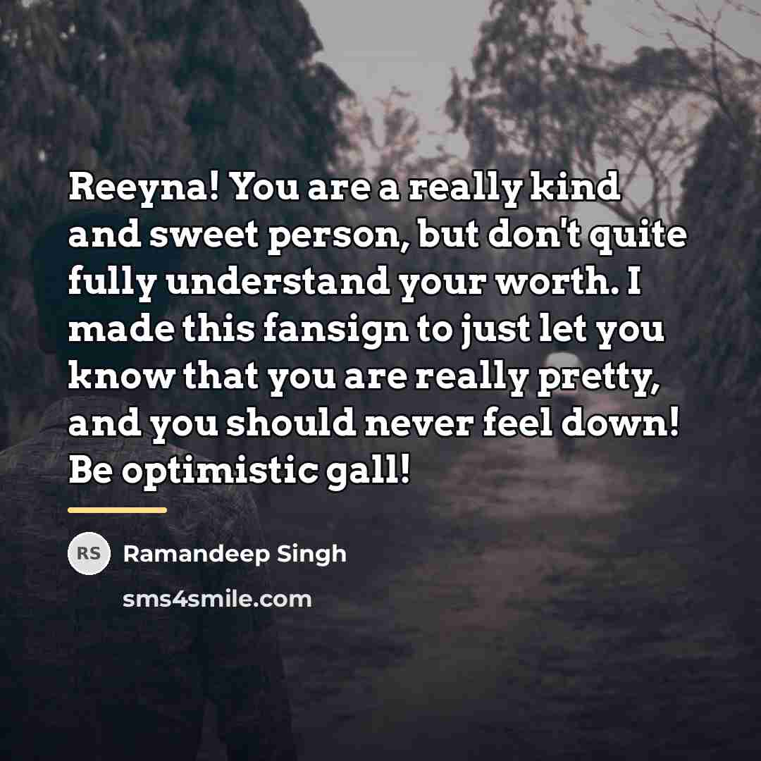 “Reeyna! You are a really kind and sweet person, but…” quote by Ramandeep Singh