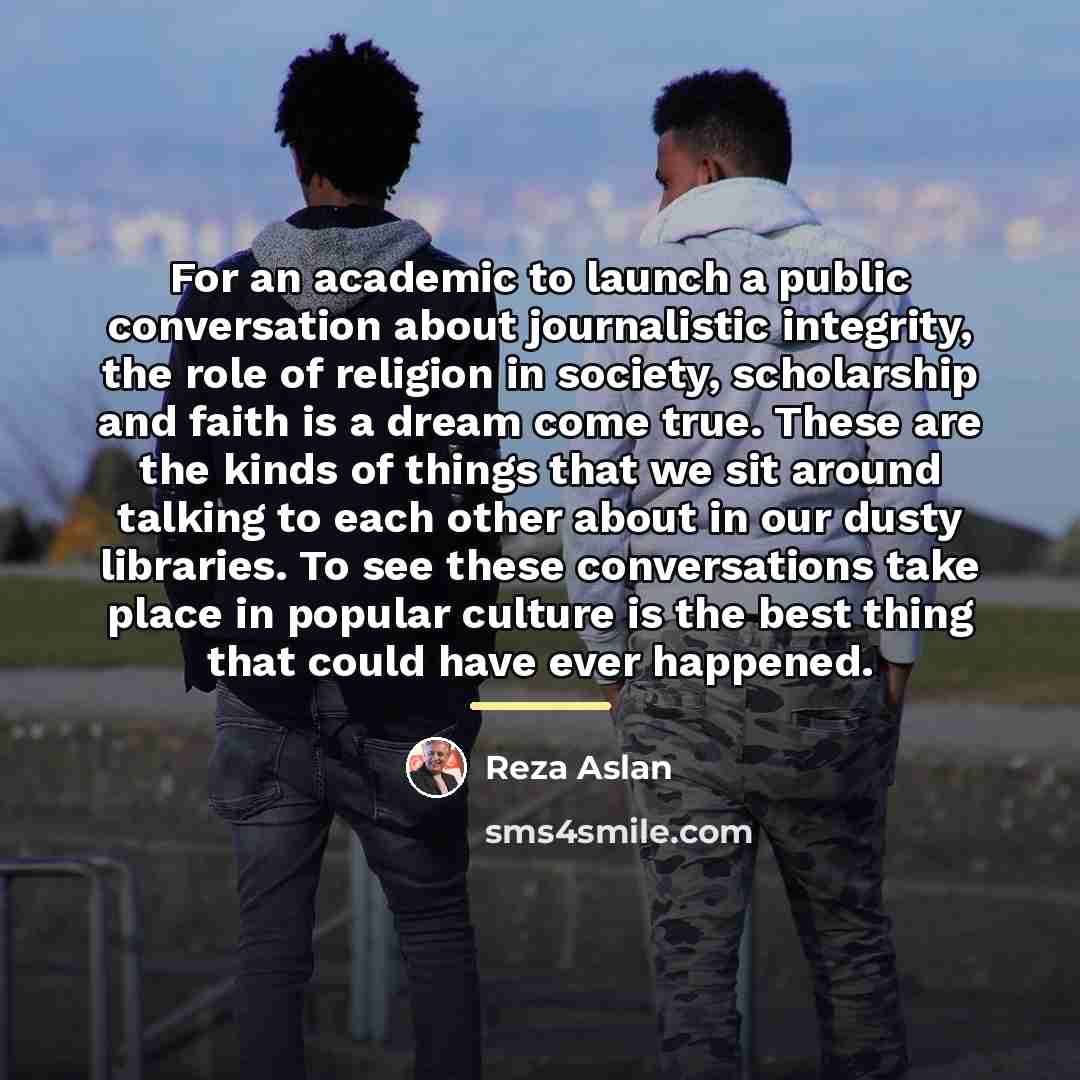 “For an academic to launch a public conversation about journalistic…” quote by Reza Aslan