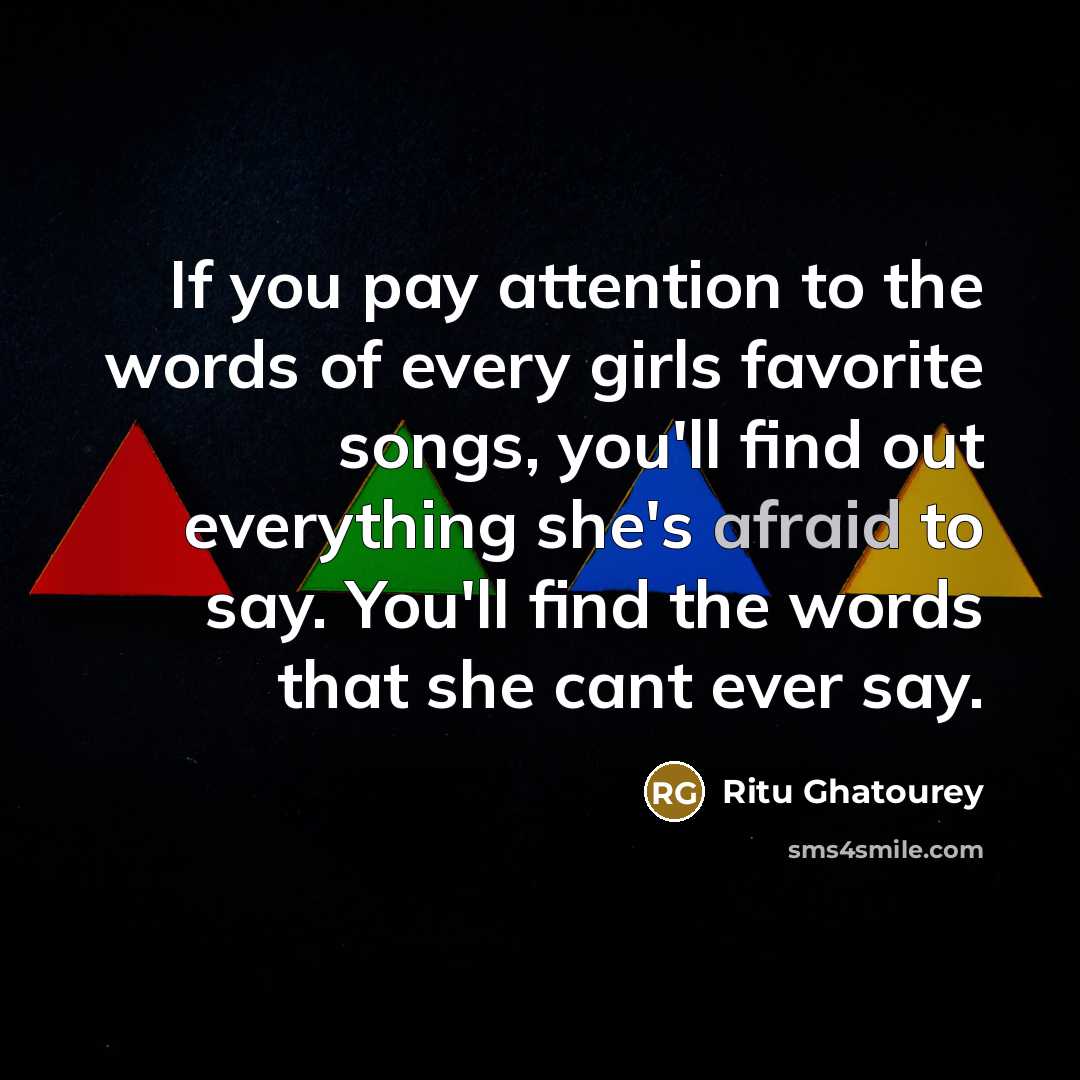 “If you pay attention to the words of every girls…” quote by Ritu Ghatourey