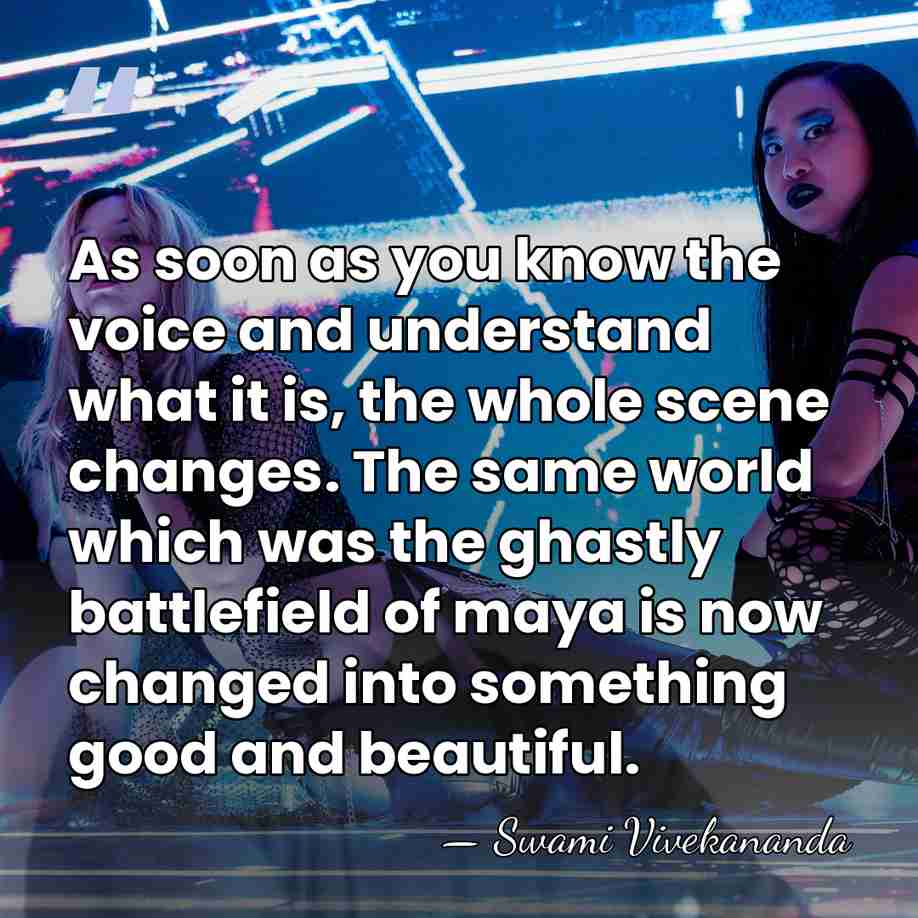 As soon as you know the voice and understand what it is,&hellip; - Swami Vivekananda