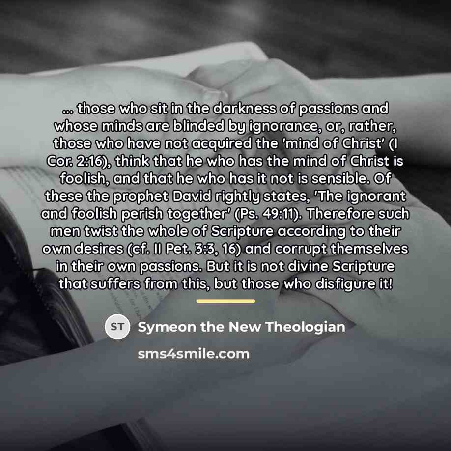 “... those who sit in the darkness of passions and…” quote by Symeon the New Theologian