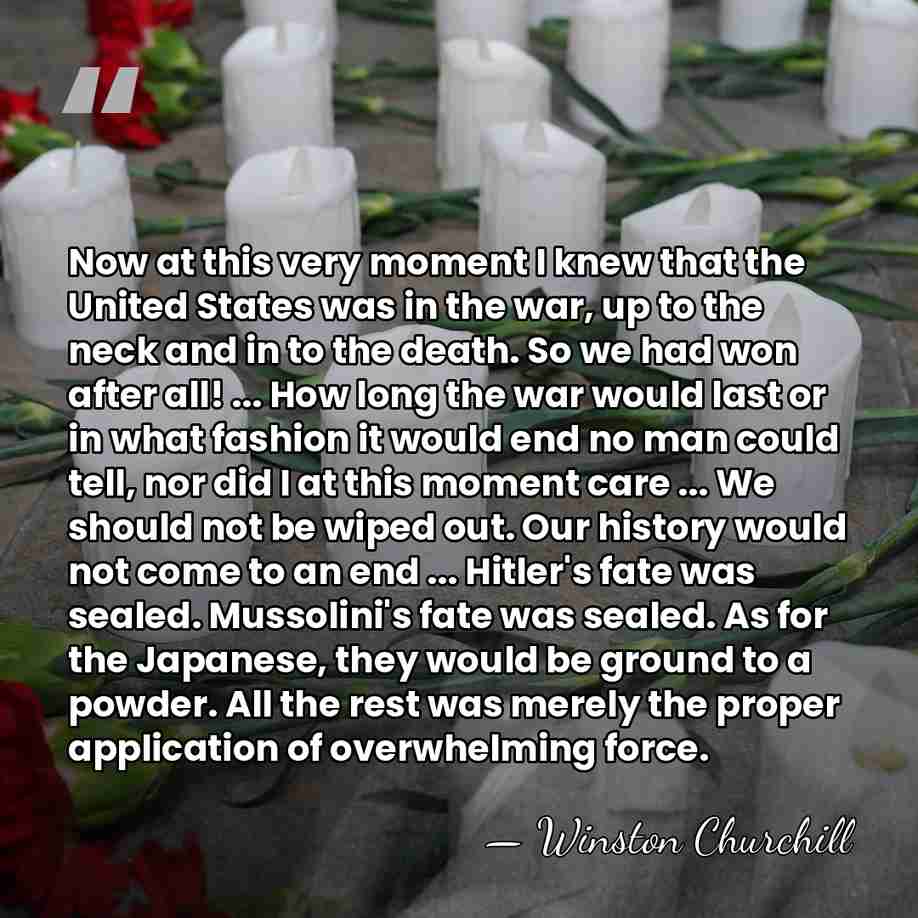 Now at this very moment I knew that the United States was&hellip; - Winston Churchill