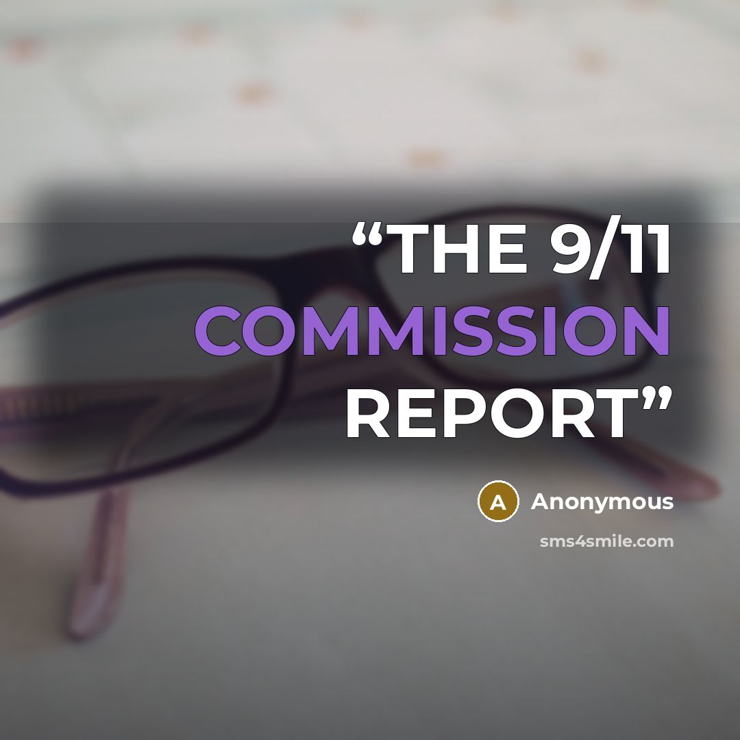 “THE 9/11 COMMISSION REPORT” quote by Anonymous