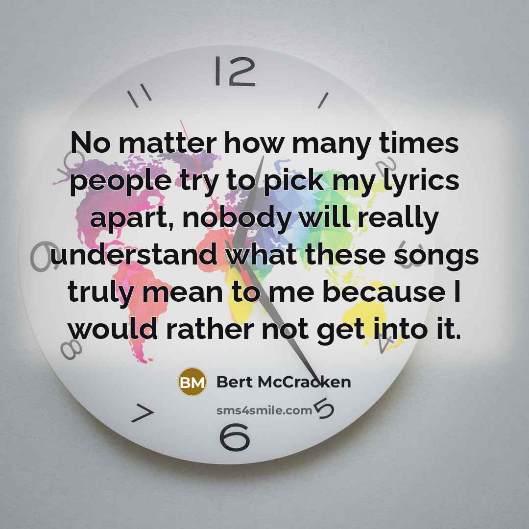 “No matter how many times people try to pick my…” quote by Bert McCracken