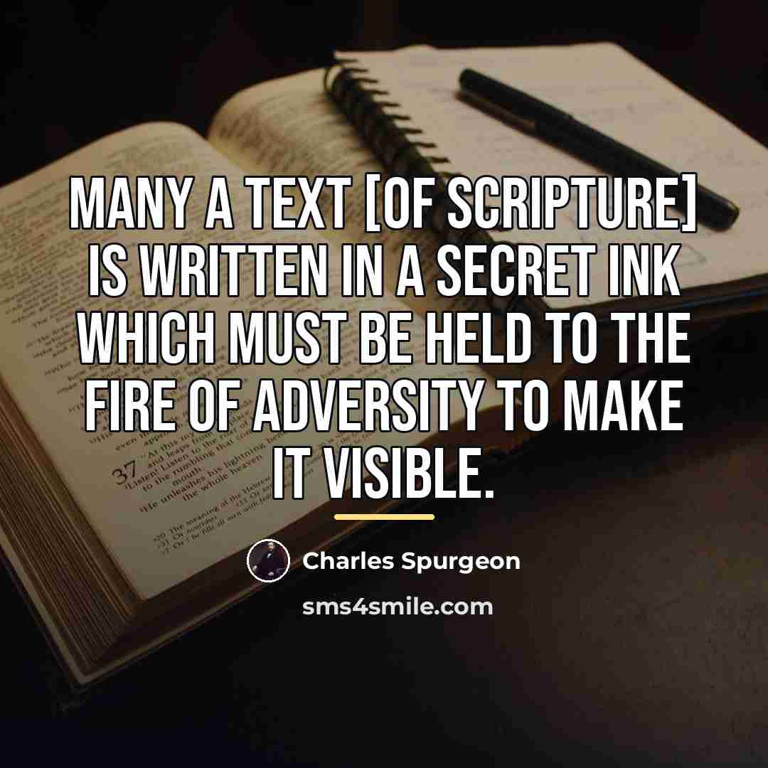 “Many a text [of Scripture] is written in a secret…” quote by Charles Spurgeon