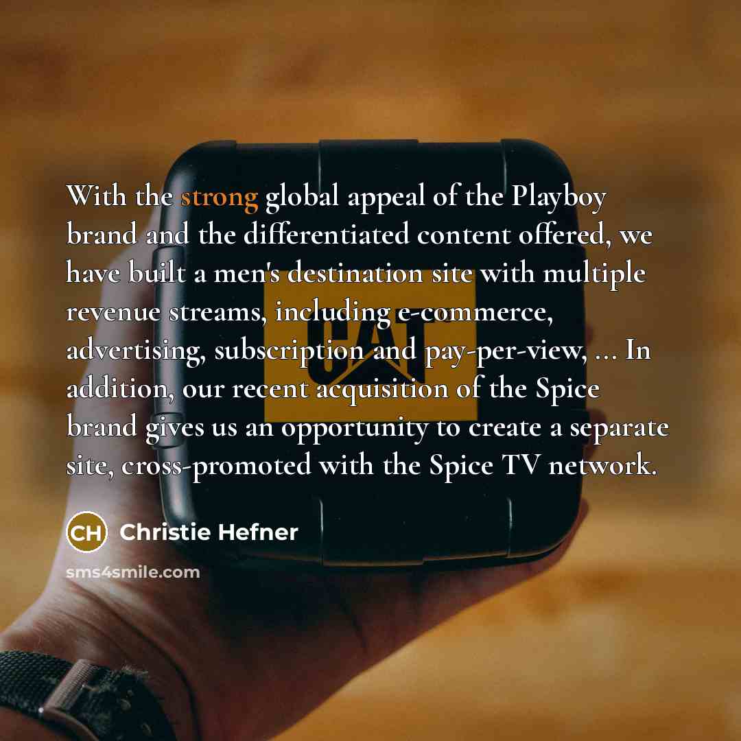 “With the strong global appeal of the Playboy brand and…” quote by Christie Hefner