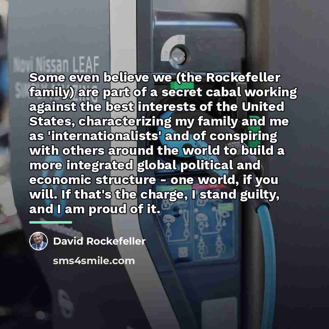 “Some even believe we (the Rockefeller family) are part of…” quote by David Rockefeller