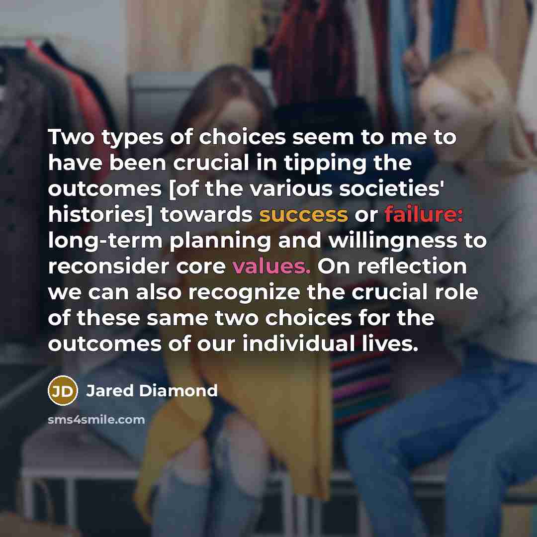 “Two types of choices seem to me to have been…” quote by Jared Diamond