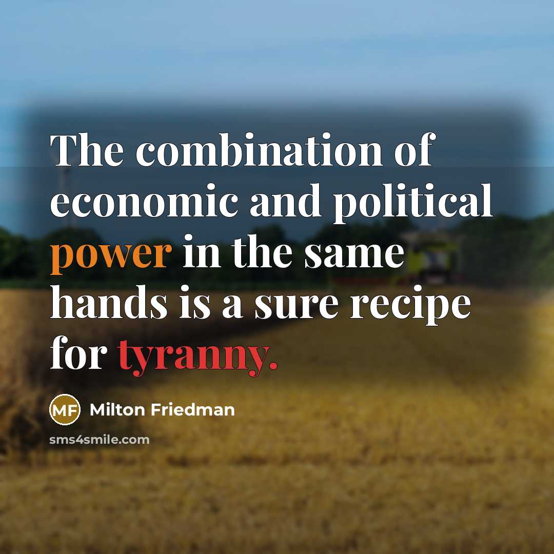 “The combination of economic and political power in the same…” quote by Milton Friedman