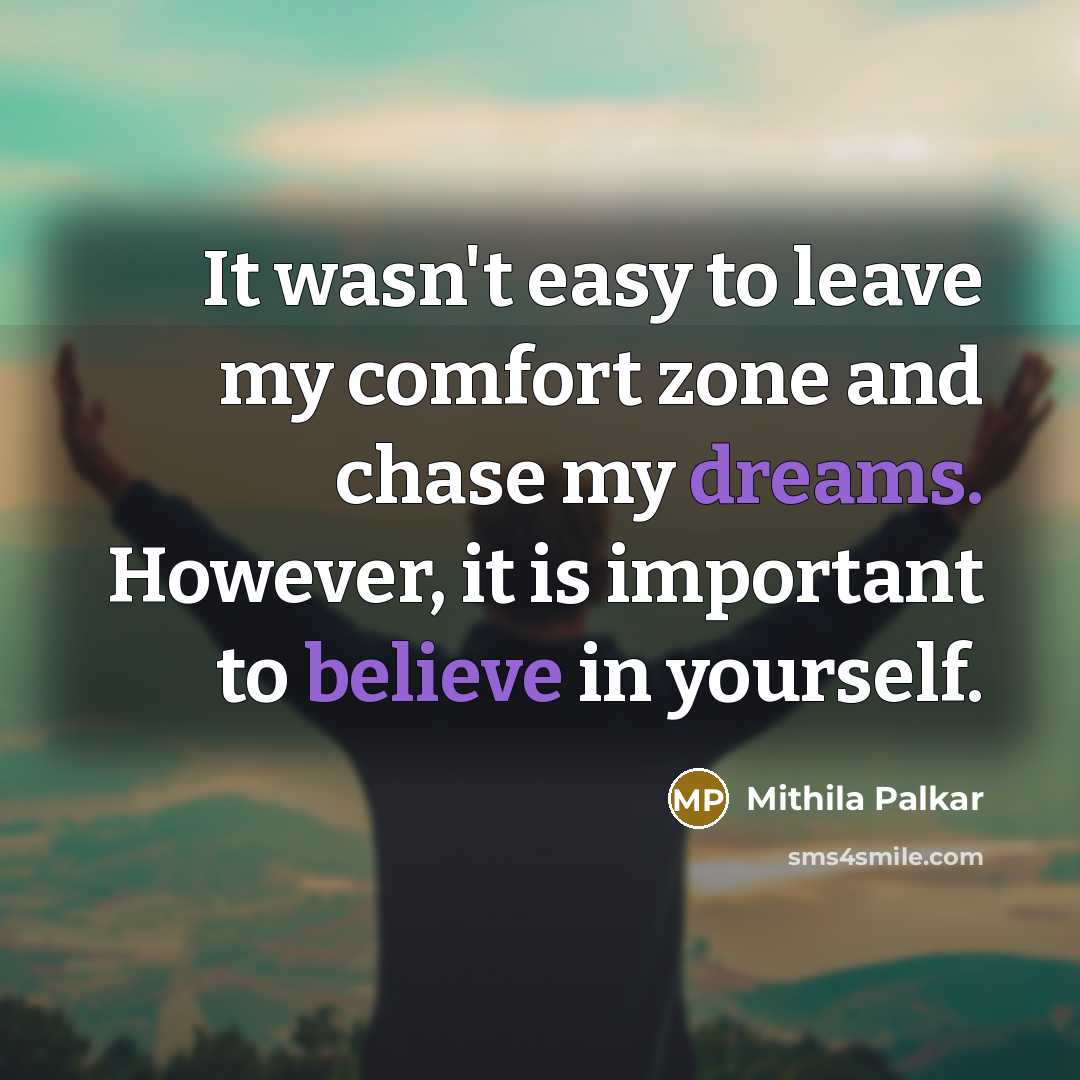 “It wasn't easy to leave my comfort zone and chase…” quote by Mithila Palkar