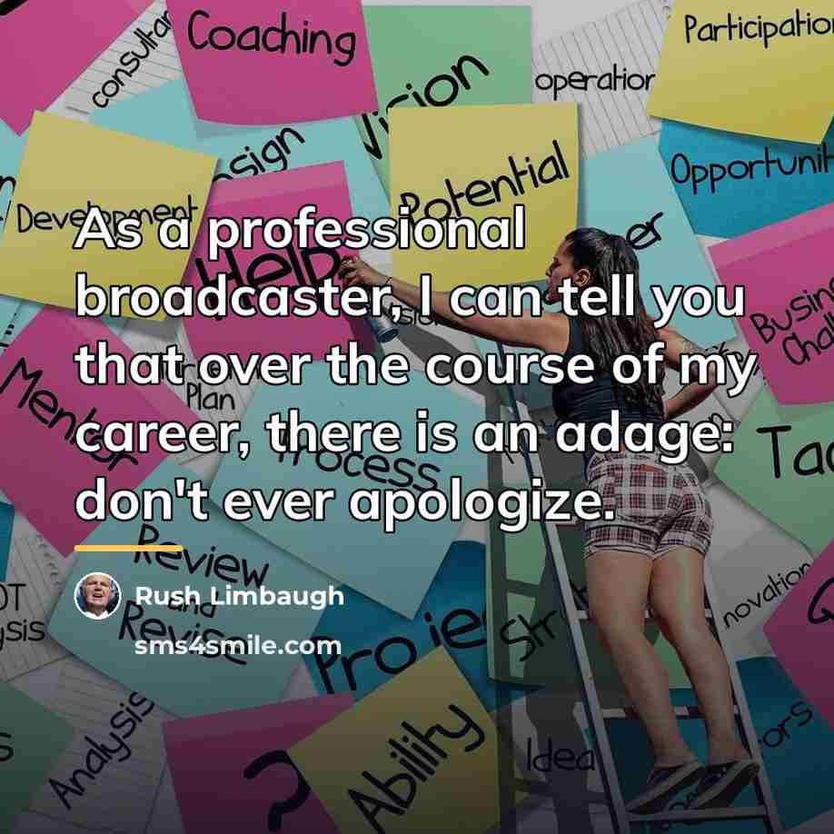 “As a professional broadcaster, I can tell you that over…” quote by Rush Limbaugh