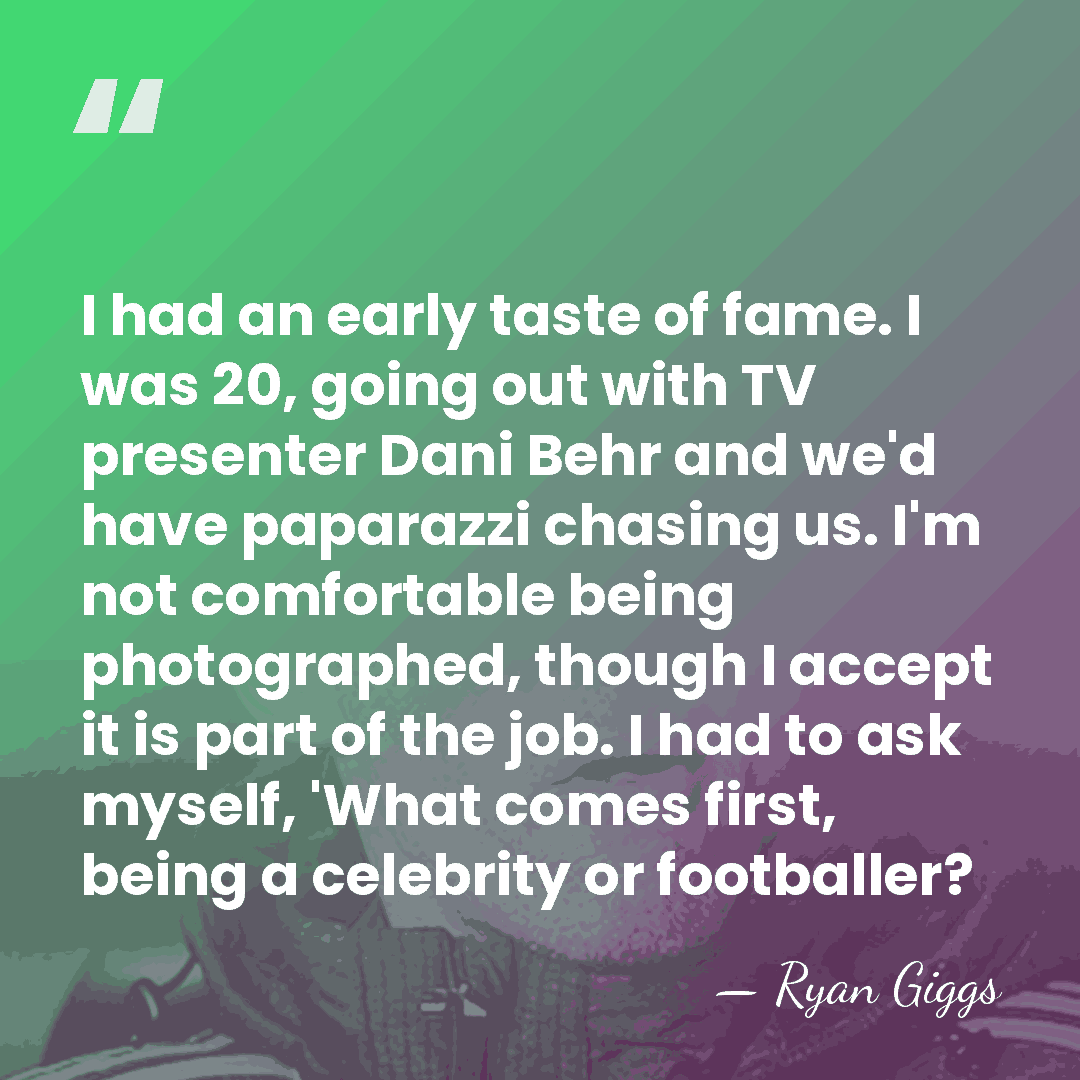 I had an early taste of fame. I was 20, going out&hellip; - Ryan Giggs
