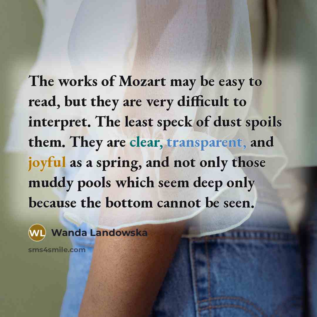“The works of Mozart may be easy to read, but…” quote by Wanda Landowska