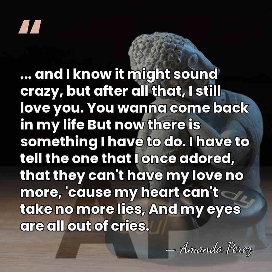 ... and I know it might sound crazy, but after all that,&hellip; - Amanda Perez