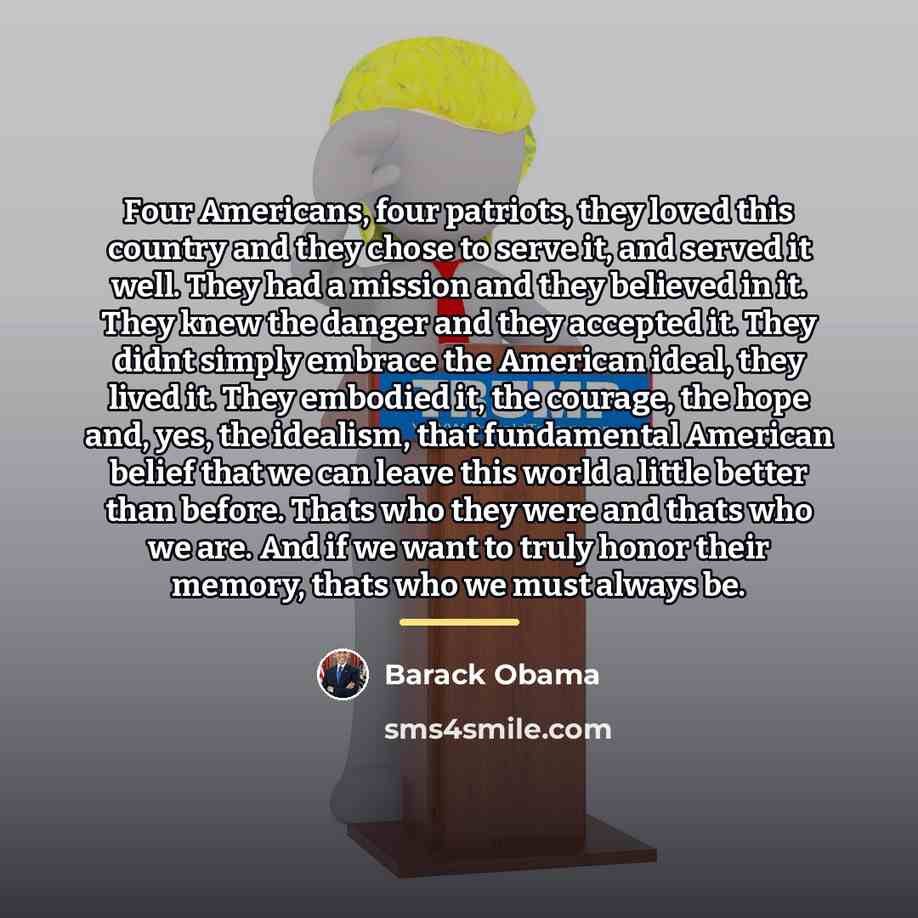 “Four Americans, four patriots, they loved this country and they…” quote by Barack Obama
