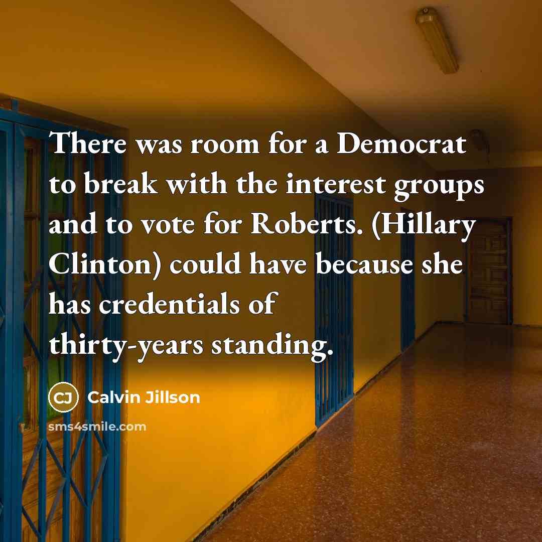 “There was room for a Democrat to break with the…” quote by Calvin Jillson