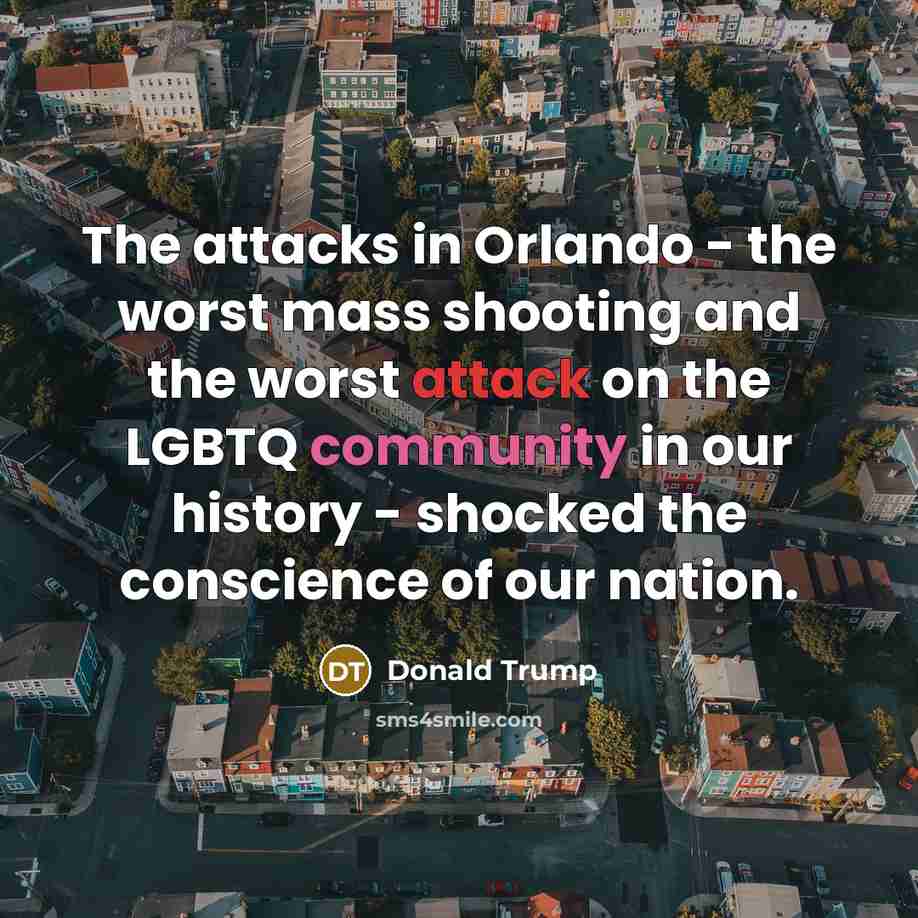 “The attacks in Orlando - the worst mass shooting and…” quote by Donald Trump