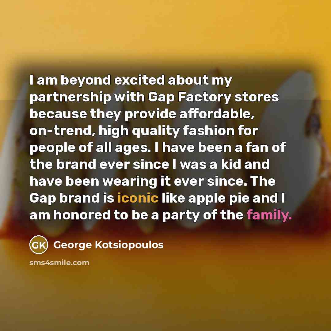 “I am beyond excited about my partnership with Gap Factory…” quote by George Kotsiopoulos