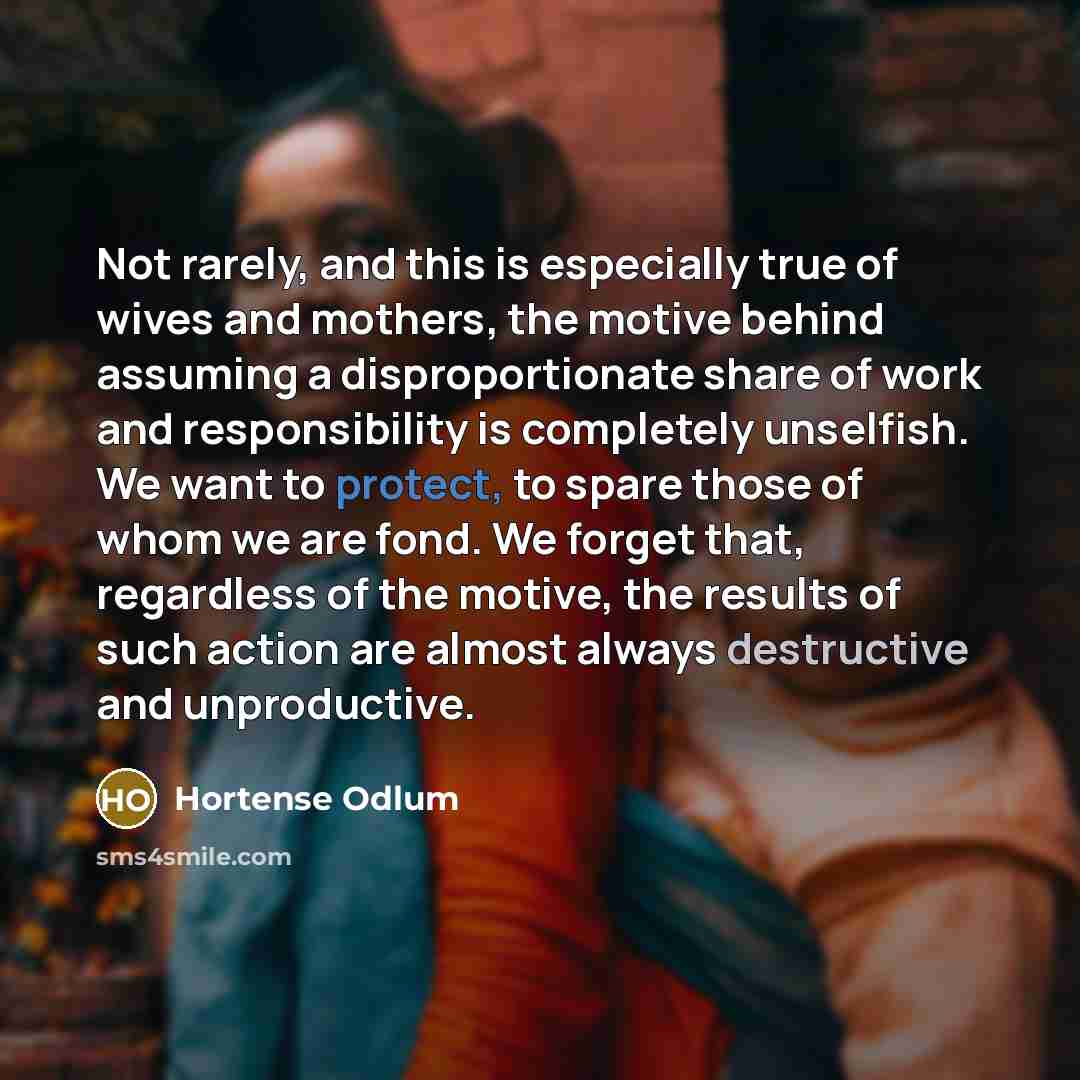 “Not rarely, and this is especially true of wives and…” quote by Hortense Odlum