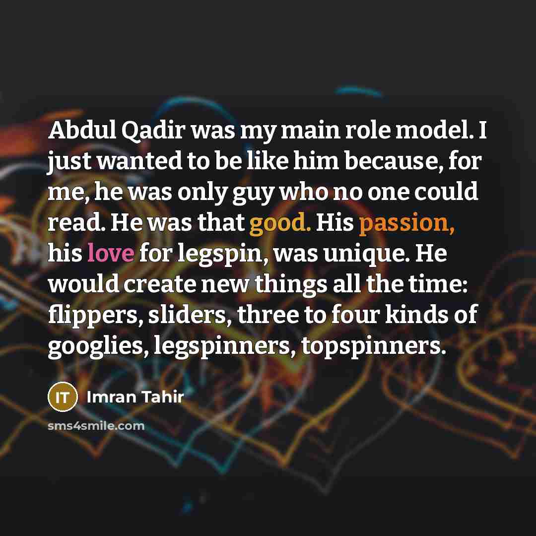 “Abdul Qadir was my main role model. I just wanted…” quote by Imran Tahir