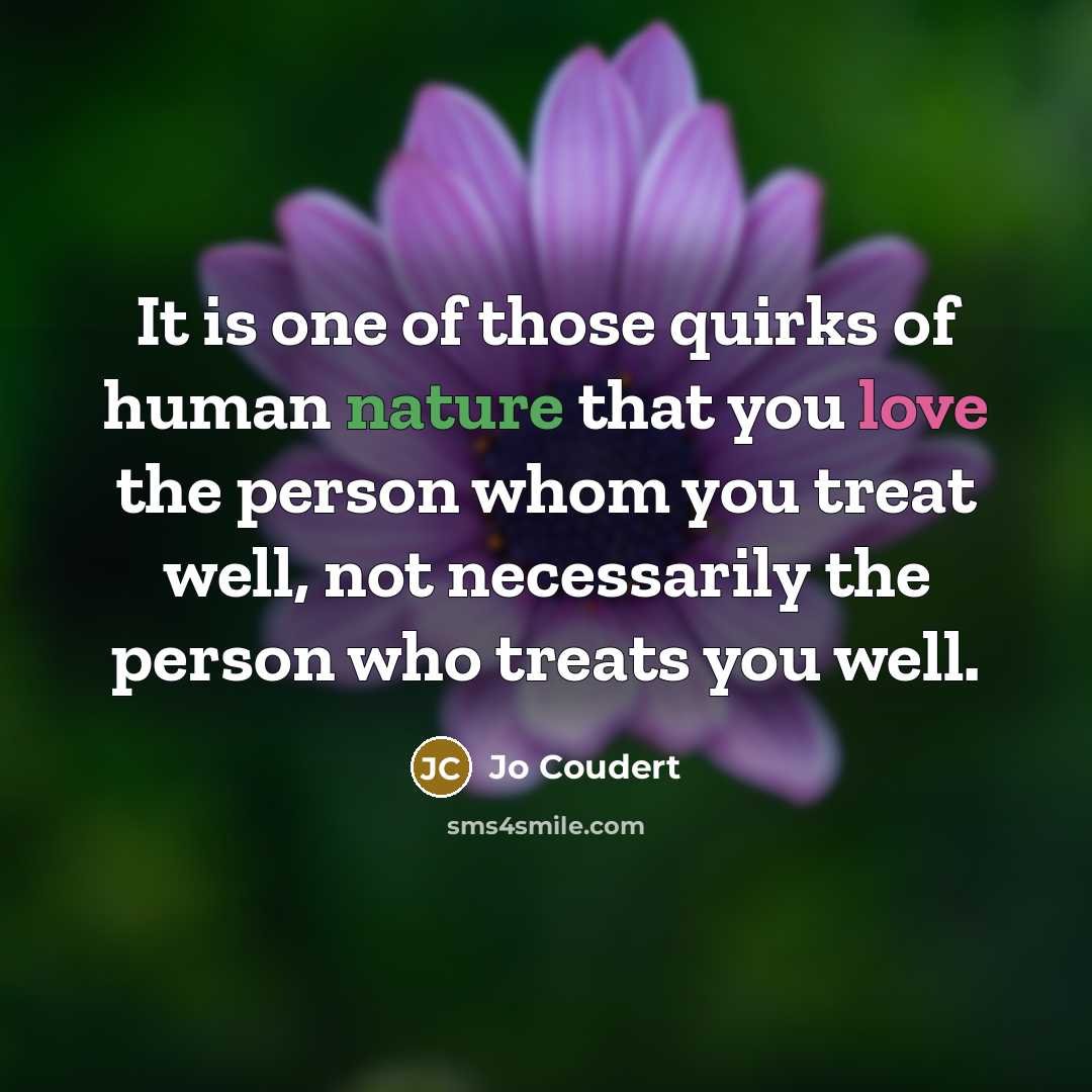 “It is one of those quirks of human nature that…” quote by Jo Coudert