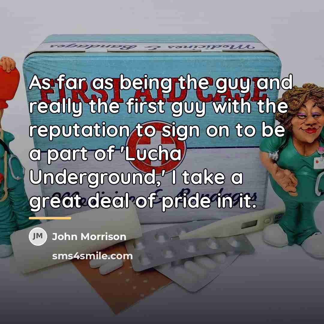 “As far as being the guy and really the first…” quote by John Morrison