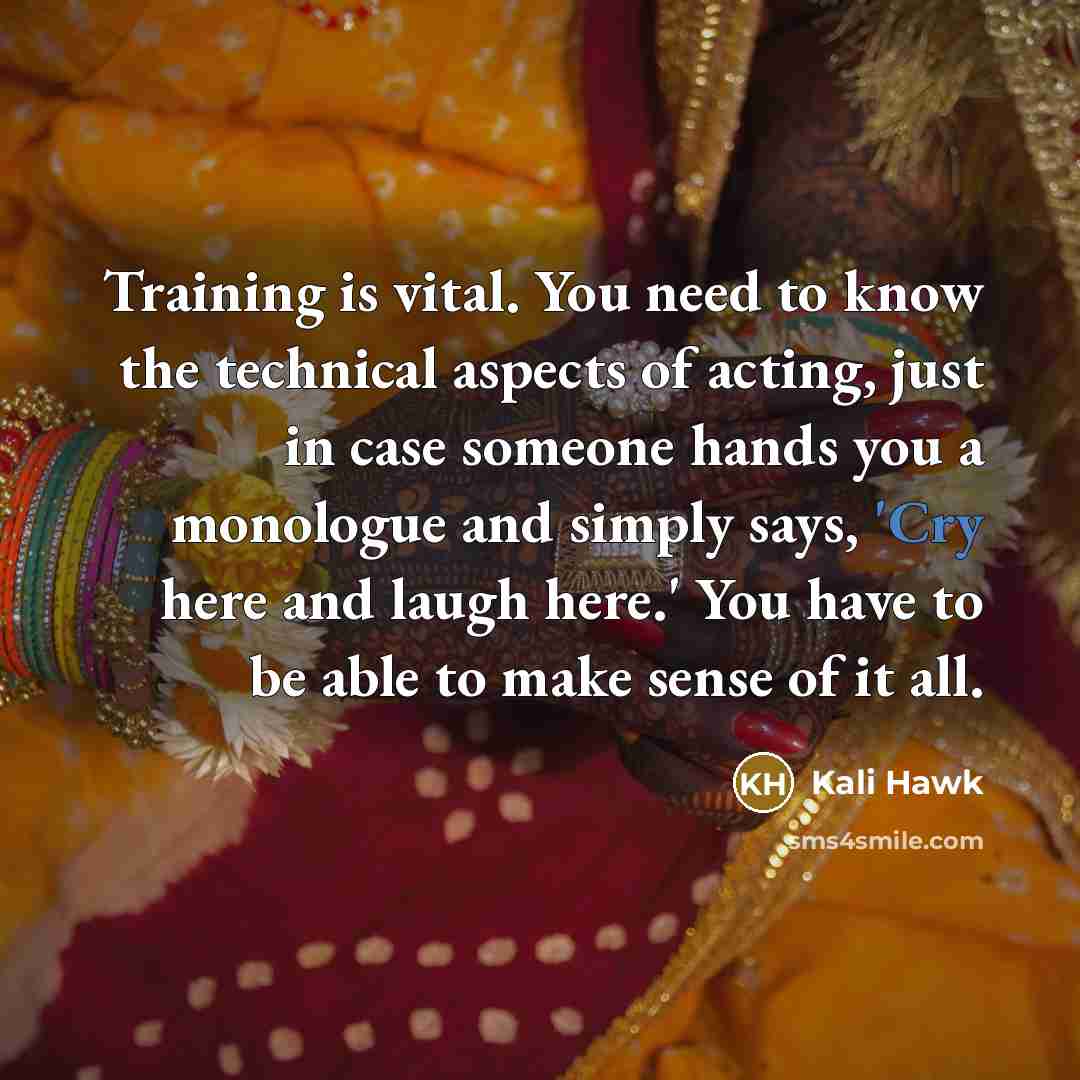 “Training is vital. You need to know the technical aspects…” quote by Kali Hawk