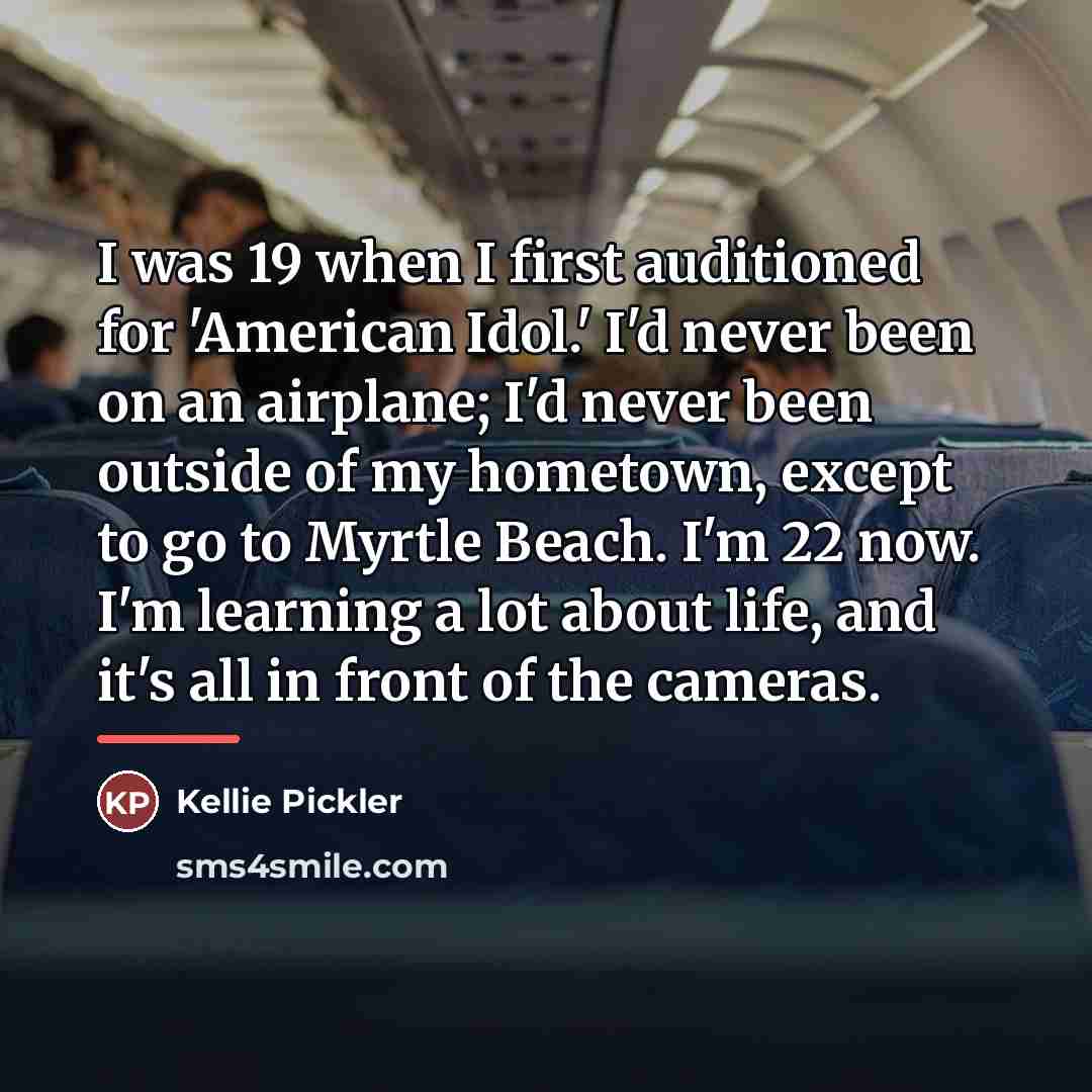 “I was 19 when I first auditioned for 'American Idol.'…” quote by Kellie Pickler