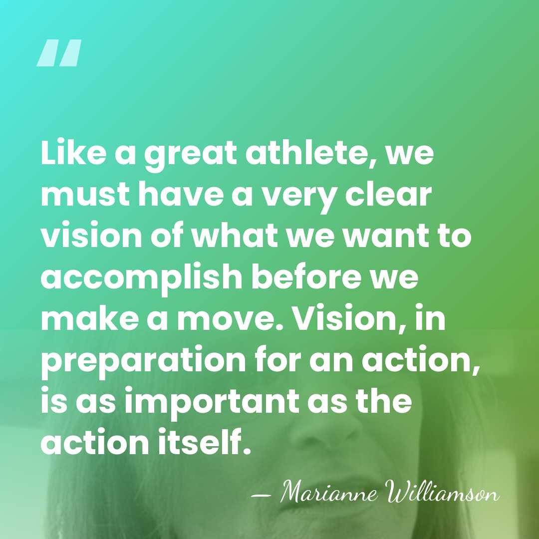 Like a great athlete, we must have a very clear vision of&hellip; - Marianne Williamson