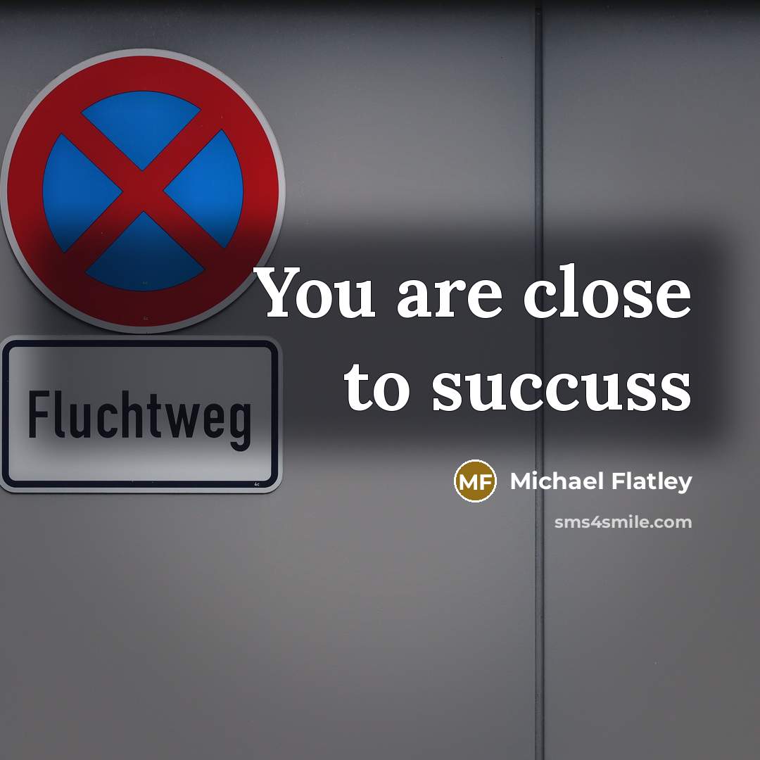 “You are close to succuss” quote by Michael Flatley