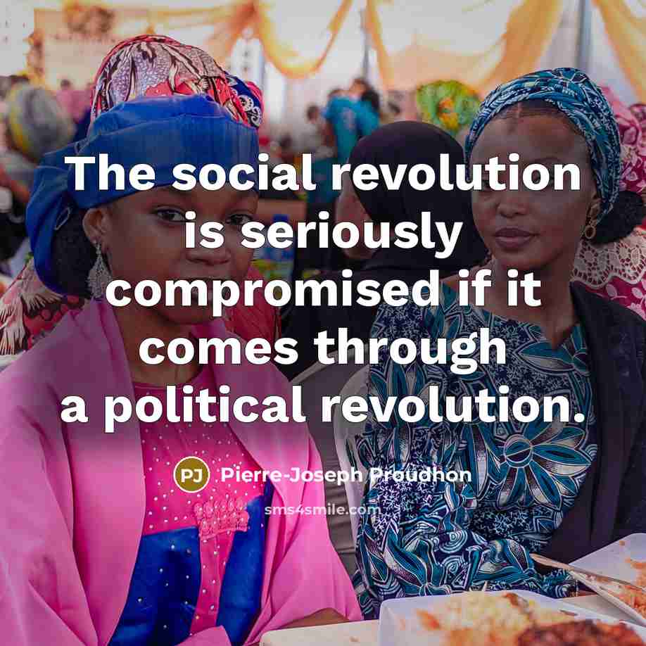 “The social revolution is seriously compromised if it comes through…” quote by Pierre-Joseph Proudhon