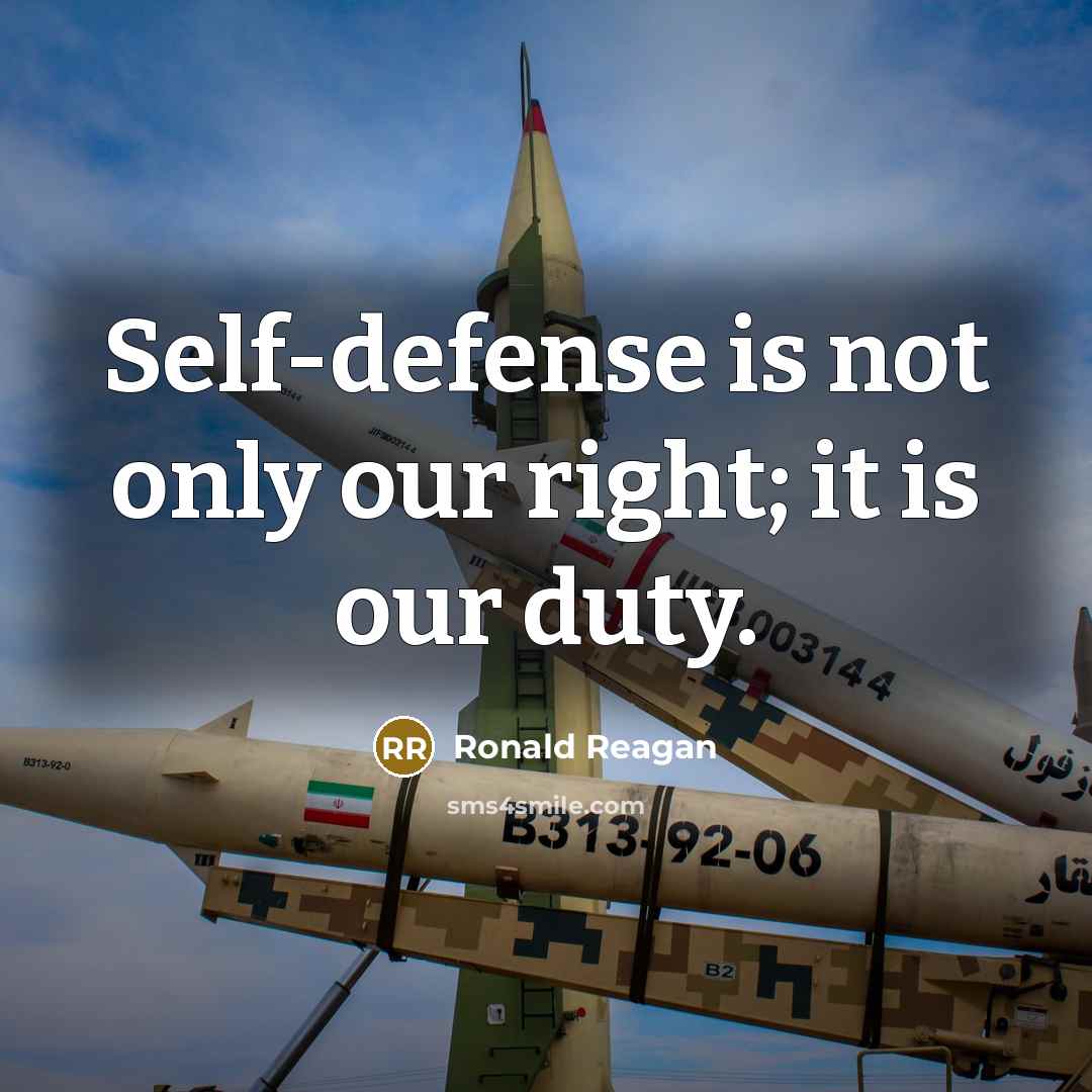 “Self-defense is not only our right; it is our duty.…” quote by Ronald Reagan