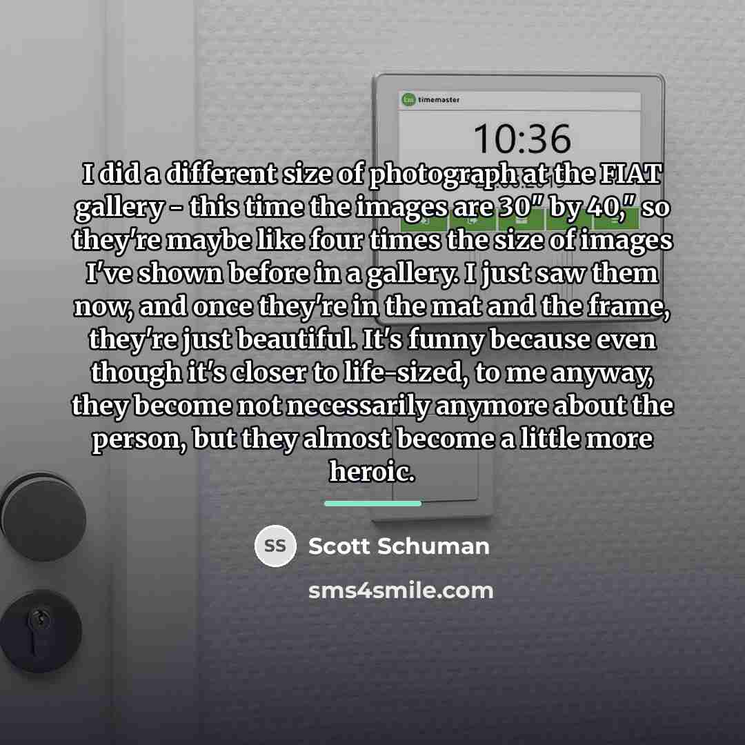 “I did a different size of photograph at the FIAT…” quote by Scott Schuman