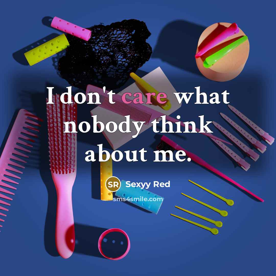“I don't care what nobody think about me.…” quote by Sexyy Red