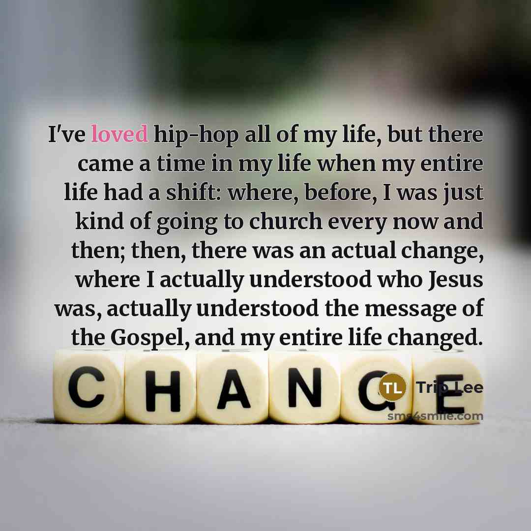 “I've loved hip-hop all of my life, but there came…” quote by Trip Lee