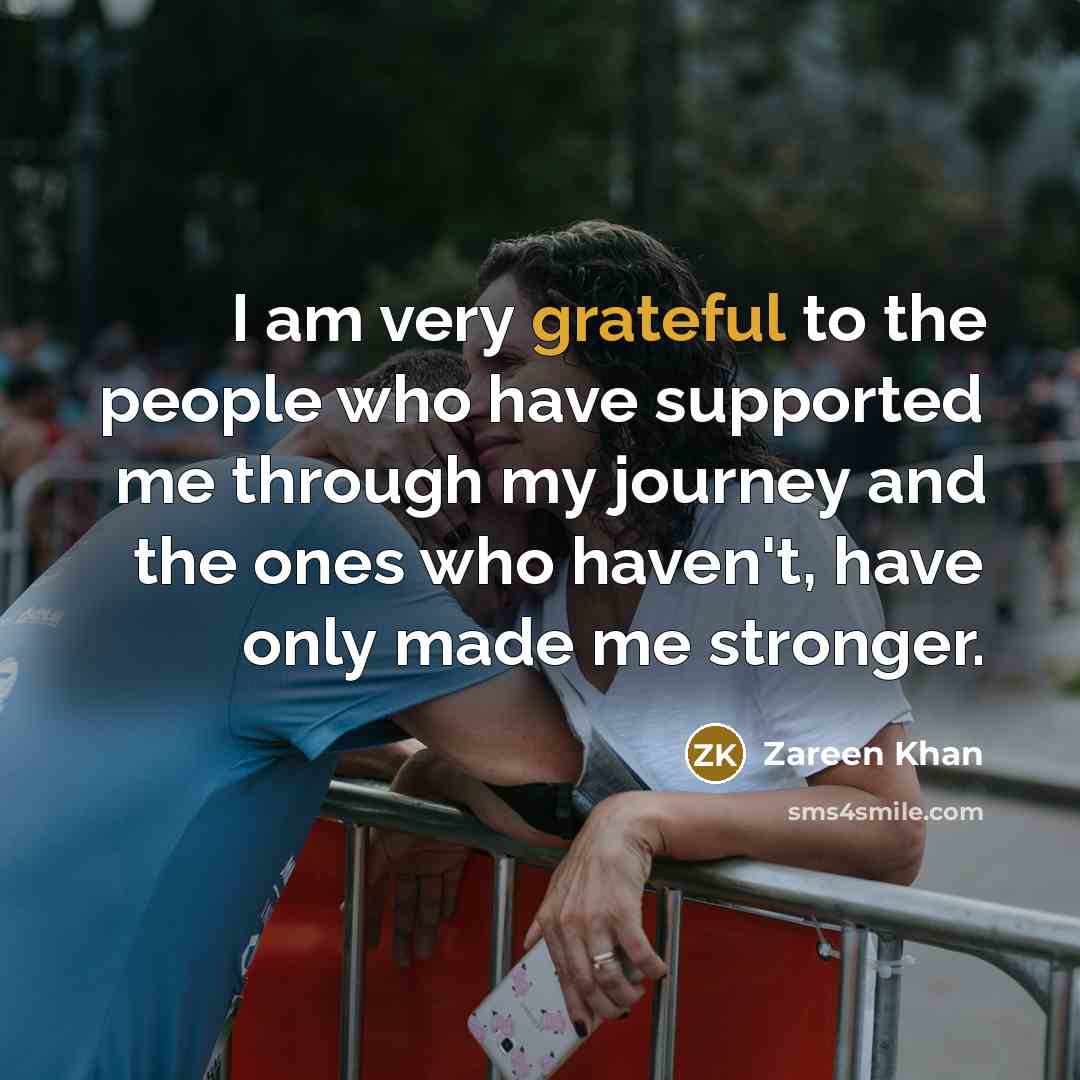 “I am very grateful to the people who have supported…” quote by Zareen Khan