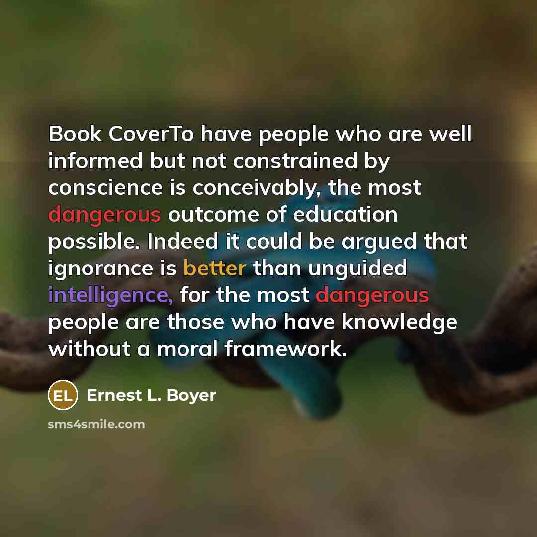 “Book CoverTo have people who are well informed but not…” quote by Ernest L. Boyer