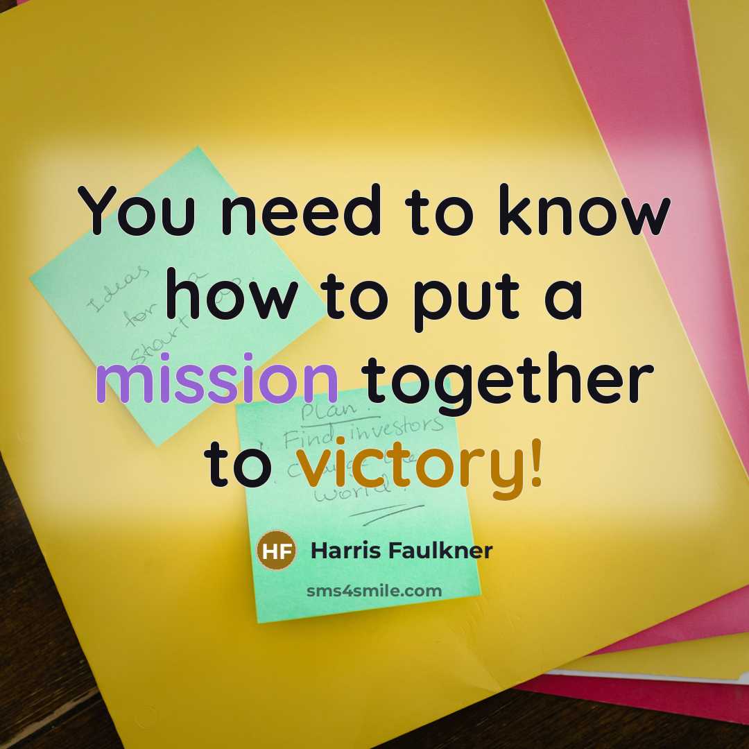 “You need to know how to put a mission together…” quote by Harris Faulkner