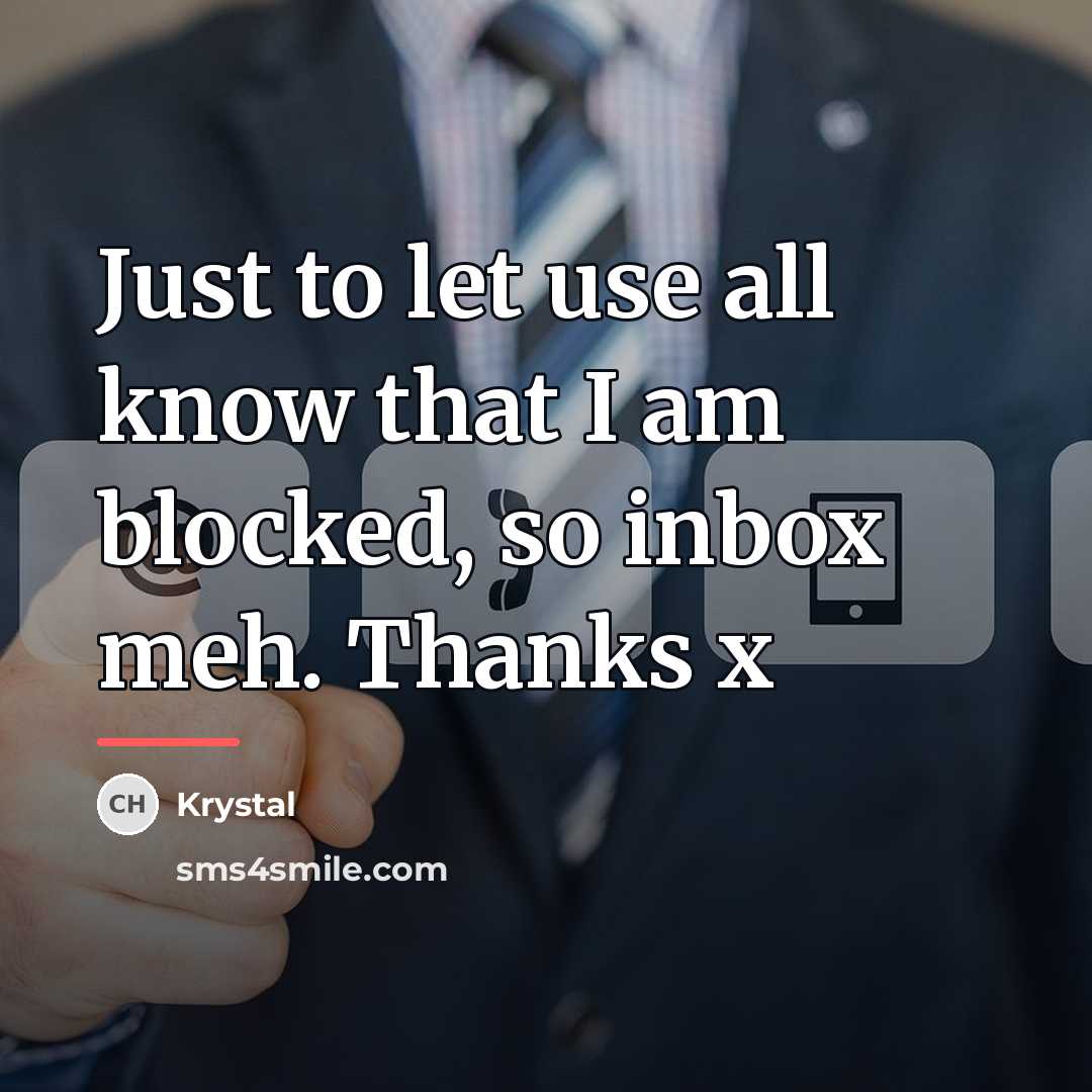 “Just to let use all know that I am blocked,…” quote by Krystal