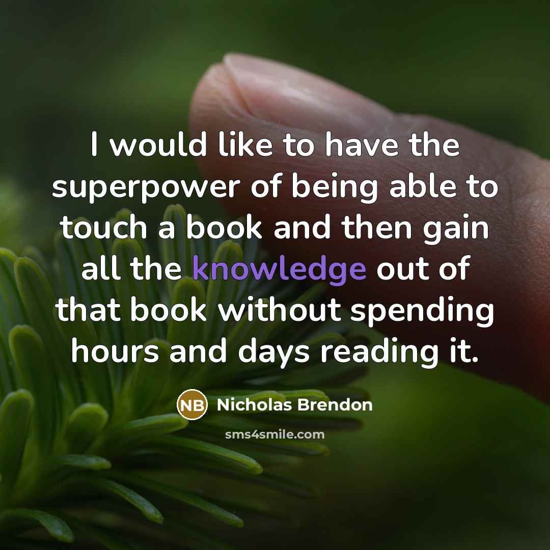 “I would like to have the superpower of being able…” quote by Nicholas Brendon