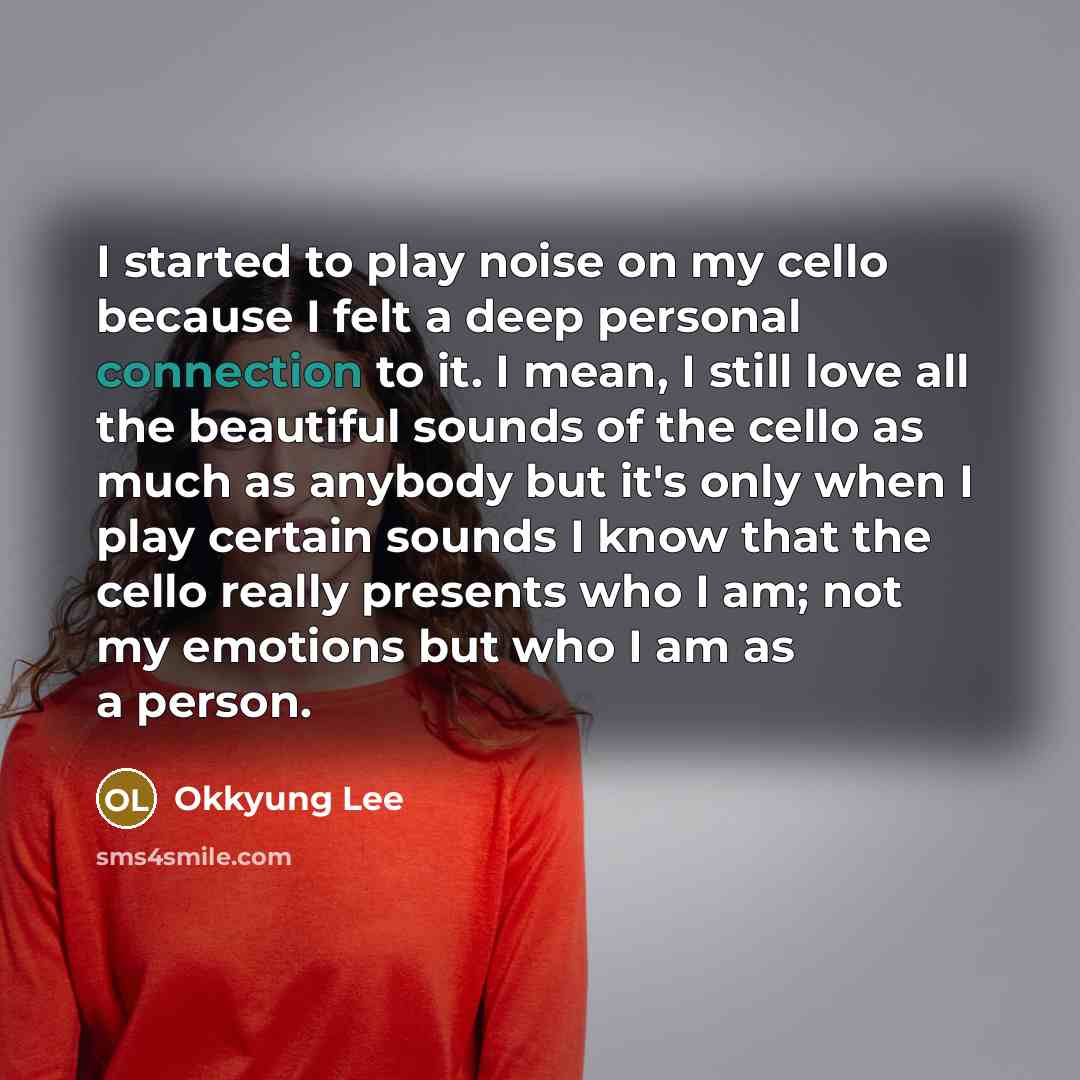 “I started to play noise on my cello because I…” quote by Okkyung Lee