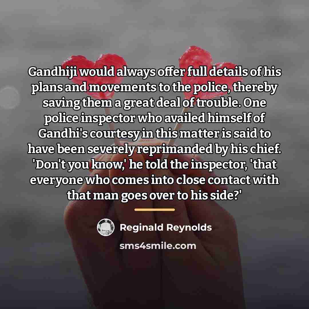 “Gandhiji would always offer full details of his plans and…” quote by Reginald Reynolds