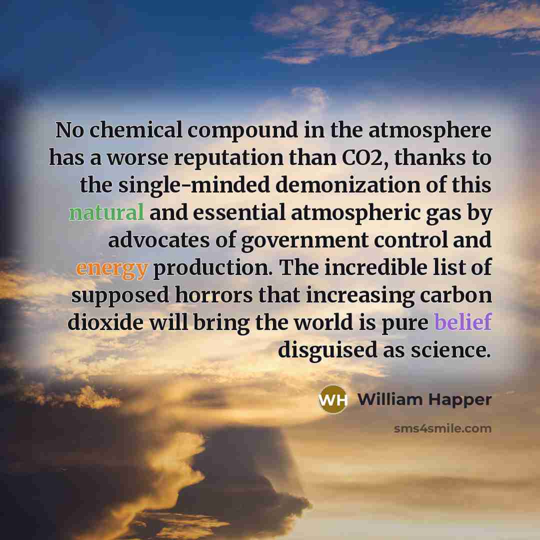 “No chemical compound in the atmosphere has a worse reputation…” quote by William Happer