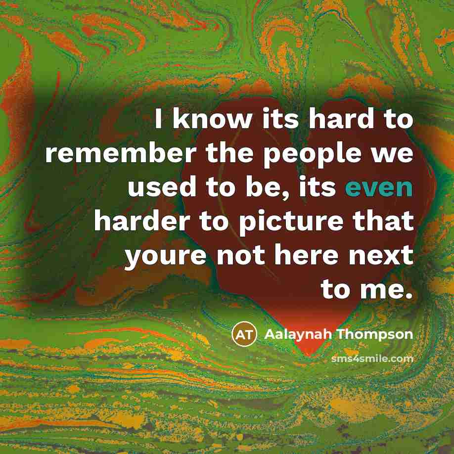 “I know its hard to remember the people we used…” quote by Aalaynah Thompson