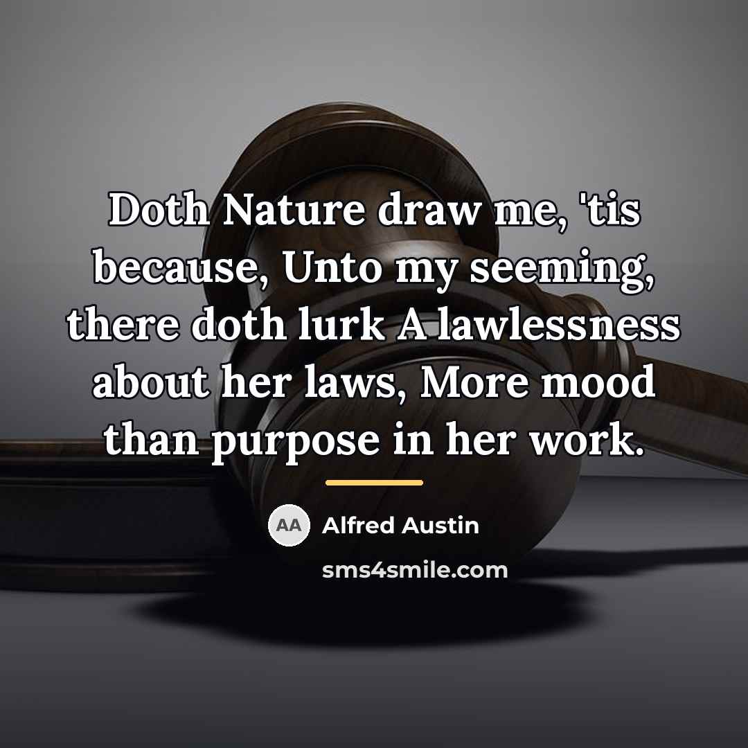 “Doth Nature draw me, 'tis because, Unto my seeming, there…” quote by Alfred Austin